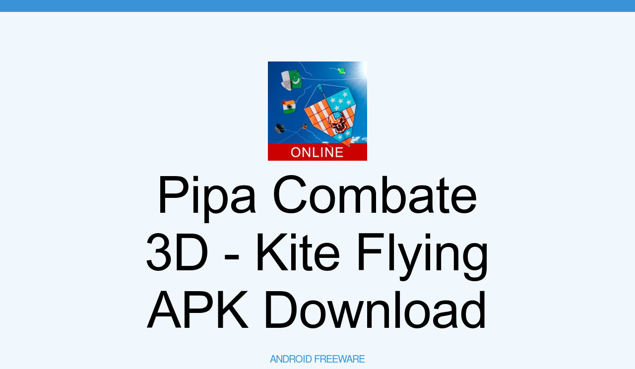 Baixe Pipa Combate 3D 10.3 para Android