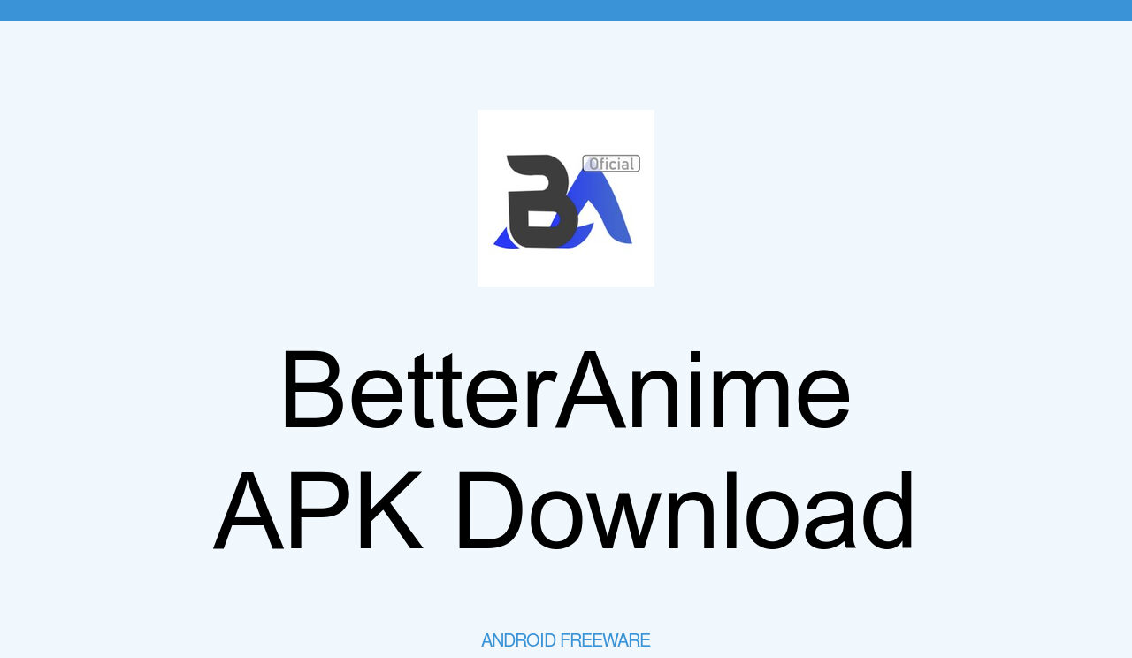 BetterAnime - Animes Online (Oficial) APK for Android Download
