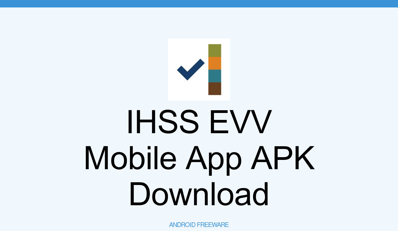 IHSS EVV Mobile App APK (무료 다운로드) 안드로이드 앱