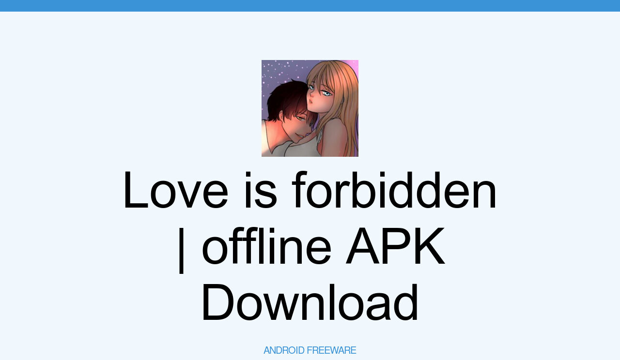Love is forbidden  offline - Apps on Google Play